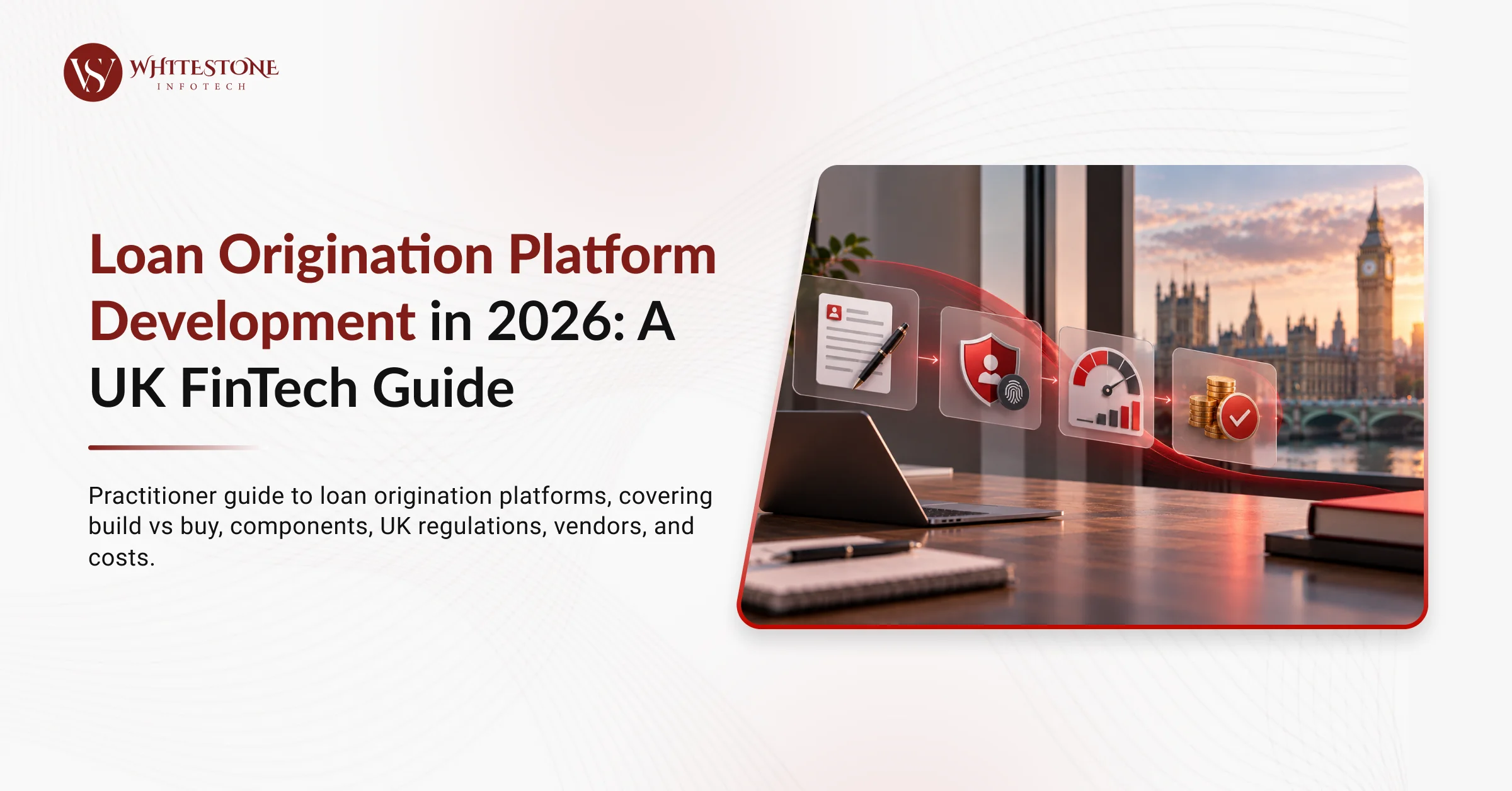 Loan Origination Platform Development in 2026: A UK FinTech Guide